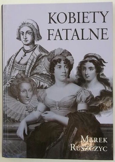 Ruszczyc Marek - Kobiety fatalne