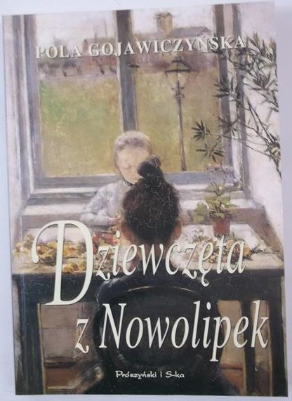 Gojawiczyńska Pola - Dziewczęta z Nowolipek