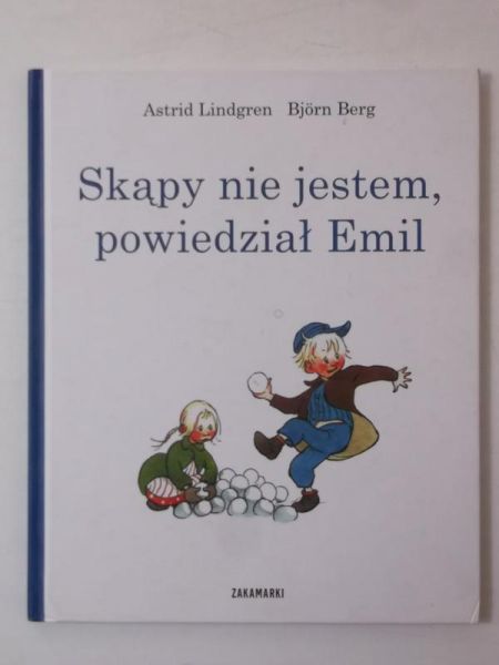 Skąpy nie jestem, powiedział Emil