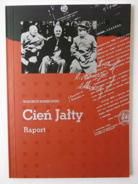 Cień Jałty. Raport
