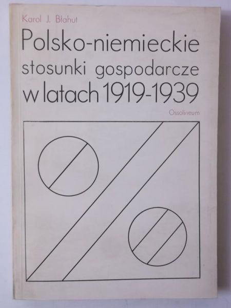 Polsko-niemieckie stosunki gospodarcze w latach 1919-1939
