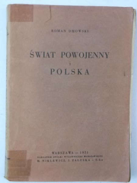 Dmowski Roman - Świat powojenny i Polska, 1931 r.