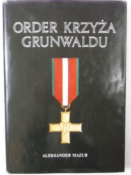 Mazur Aleksander - Order krzyża Grunwaldu