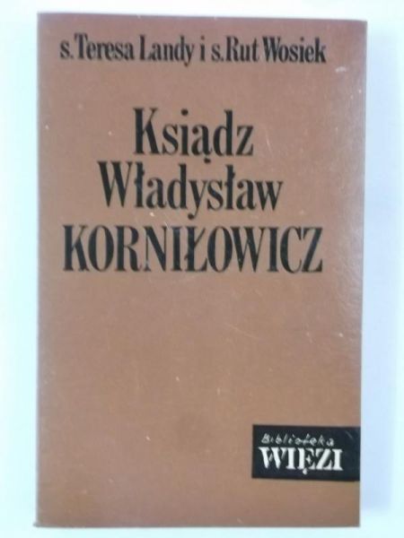 Landy Teresa - Ksiądz Władysław Korniłowicz