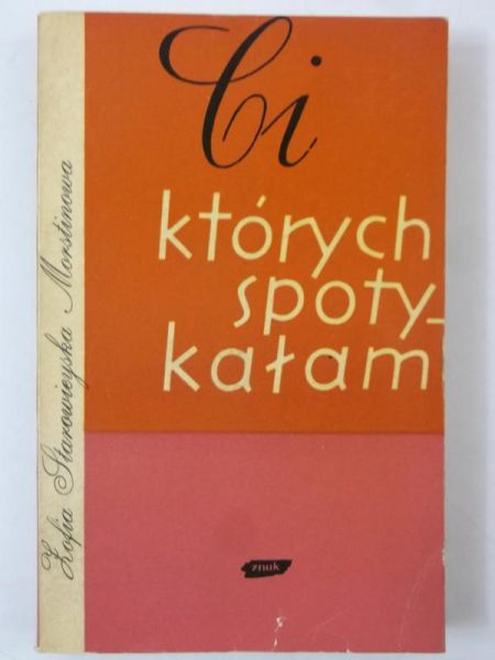 Ci, których spotykałam