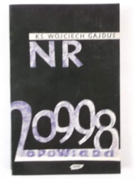 Gajdus Wojciech - Nr 20998 opowiada