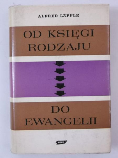 Lapple Alfred - Od Księgi Rodzaju do Ewangelii