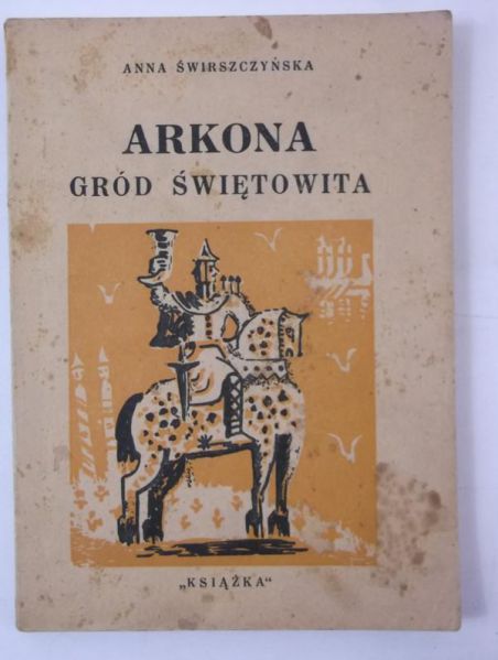 Arkona. Gród Świętowita, 1948 r.