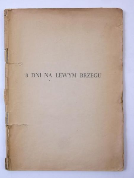 8 dni na lewym brzegu, 1946 r.
