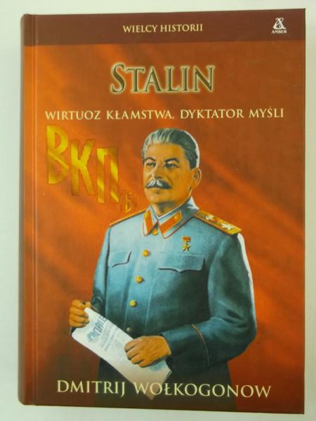 Stalin. Wirtuoz kłamstwa, dyktator myśli