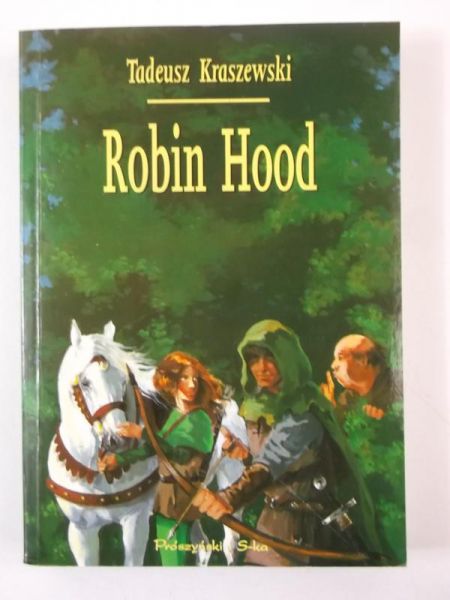 Kraszewski Tadeusz - Robin Hood