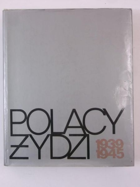 Polacy Żydzi 1939-1945
