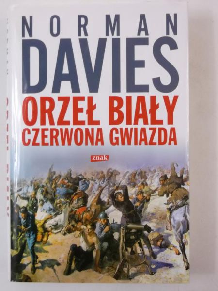 Davies Norman - Orzeł biały, czerwona gwiazda