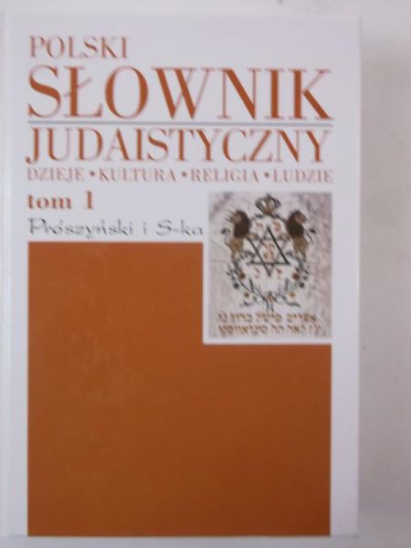 Borzymińska Zofia (opr.) - Polski słownik judaistyczny, Tom I