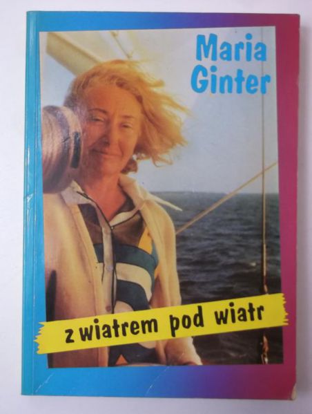 Ginter Maria - Z wiatrem pod wiatr