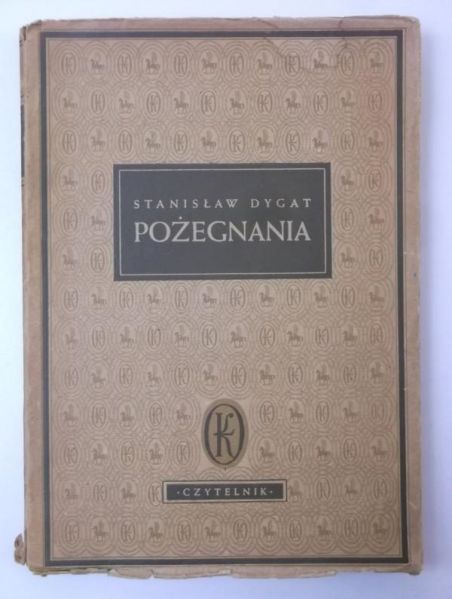 Dygat Stanisław - Pożegnania, 1948 r.