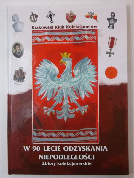 Krakowski Klub Kolekcjonerów w 90-lecie odzyskania niepodległości