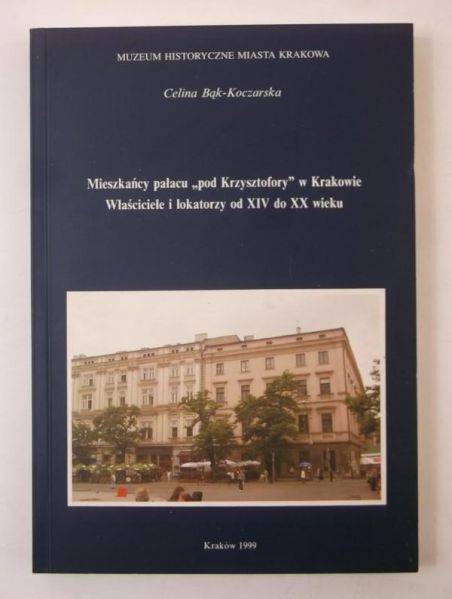 Mieszkańcy pałacu ,,pod Krzysztofory" w Krakowie