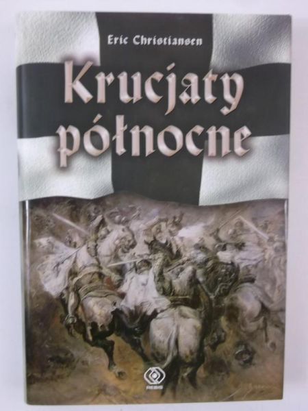 Christiansen Eric - Krucjaty północne