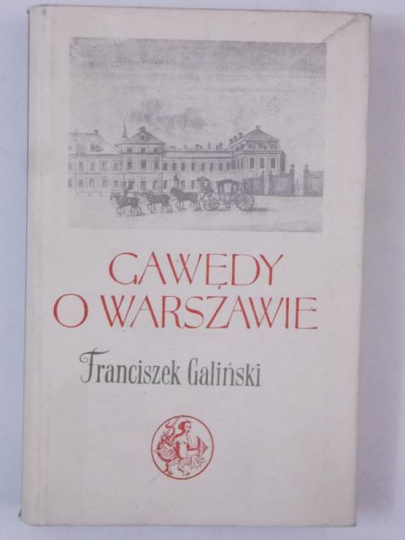 Galiński Franciszek - Gawędy o Warszawie