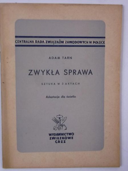 Zwykła sprawa. Sztuka w 3 aktach