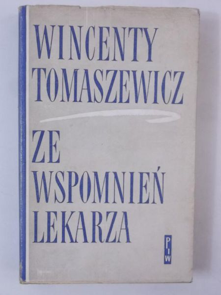 Ze wspomnień lekarza