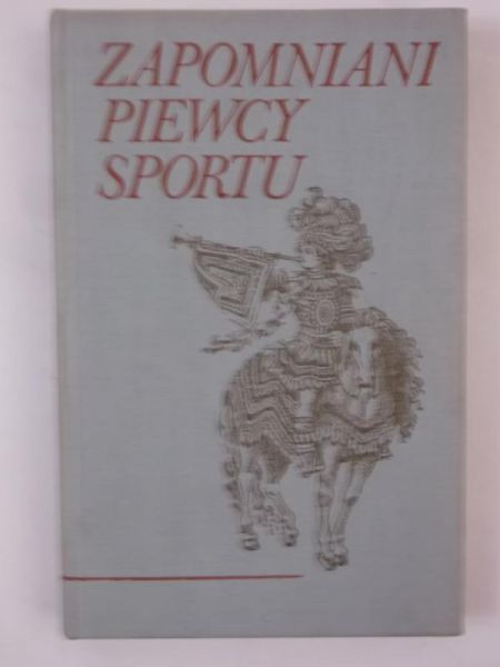 Zapomniani piewcy sportu