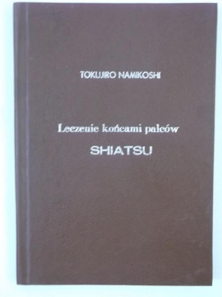 Leczenie końcami palców. Shiatsu