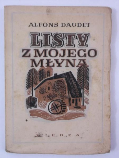 Daudet Alfons - Listy z mojego młyna, 1948 r.