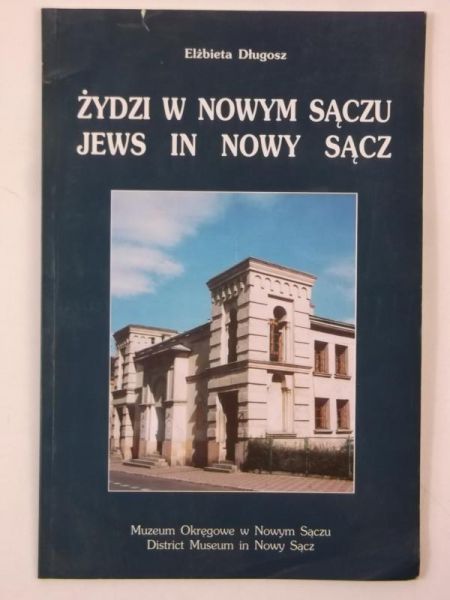 Długosz Elżbieta - Żydzi w Nowym Sączu