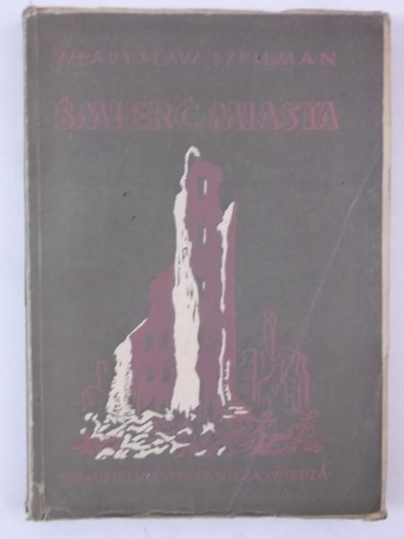 Śmierć miasta, 1946 r.