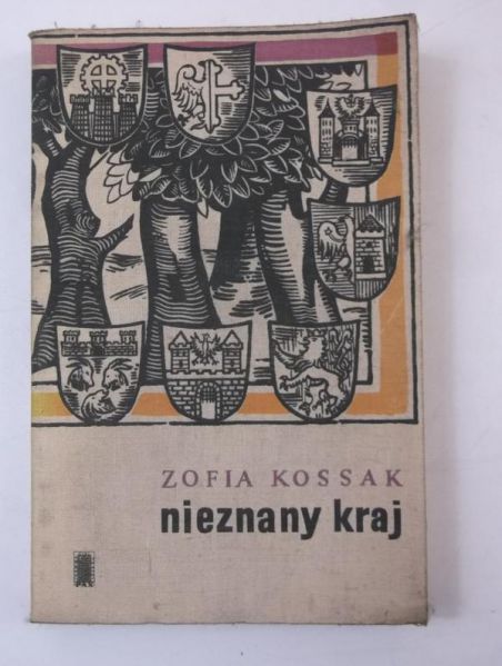 Kossak Zofia - Nieznany kraj