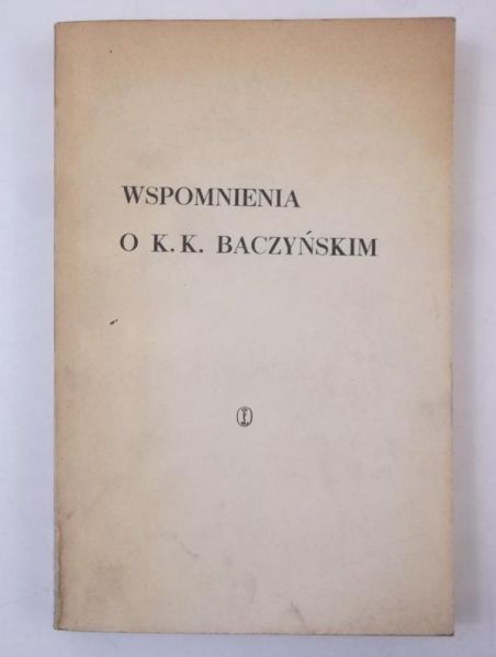 Wspomnienia o K. K. Baczyńskim