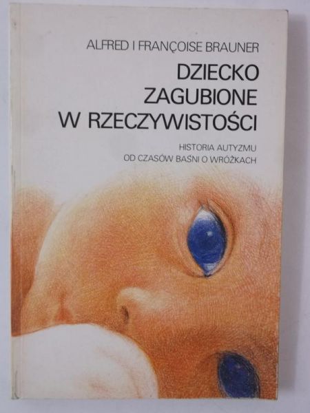 Brauner Alfred - Dziecko zagubione w rzeczywistości