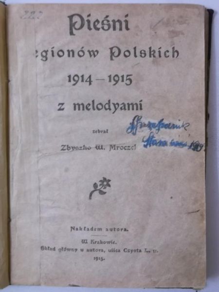 Pieśni Legionów Polskich 1914-1915 z melodyami, 1915 r.
