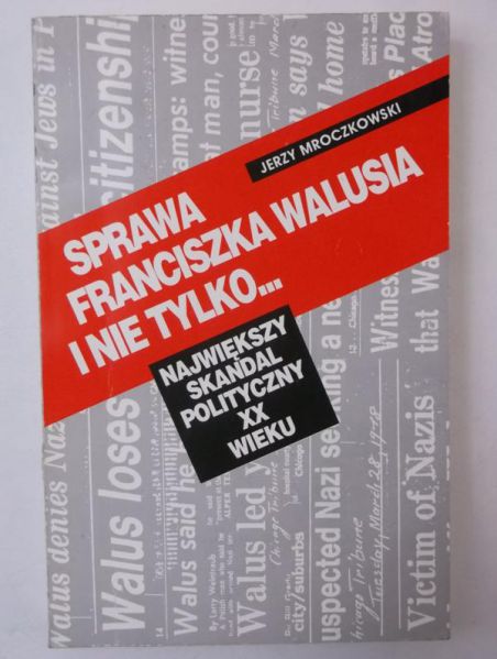 Sprawa Franciszka Walusia i nie tylko