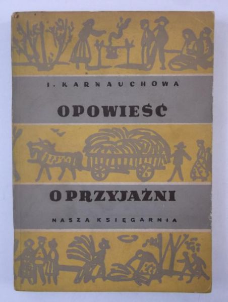 Karnauchowa I. - Opowieść o przyjaźni