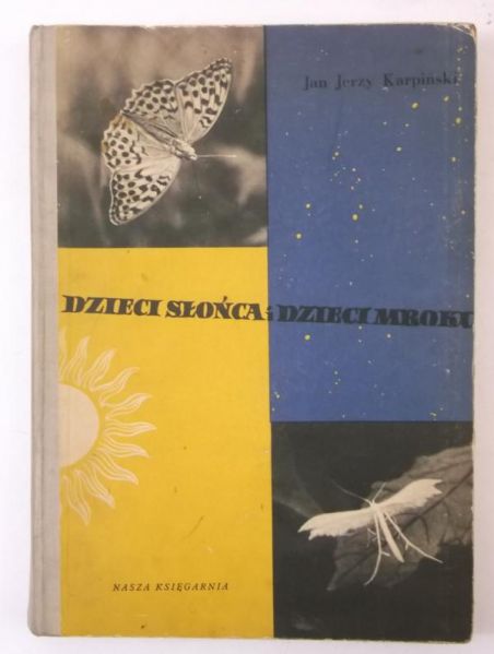 Karpiński Jan Jerzy - Dzieci słońca i dzieci mroku