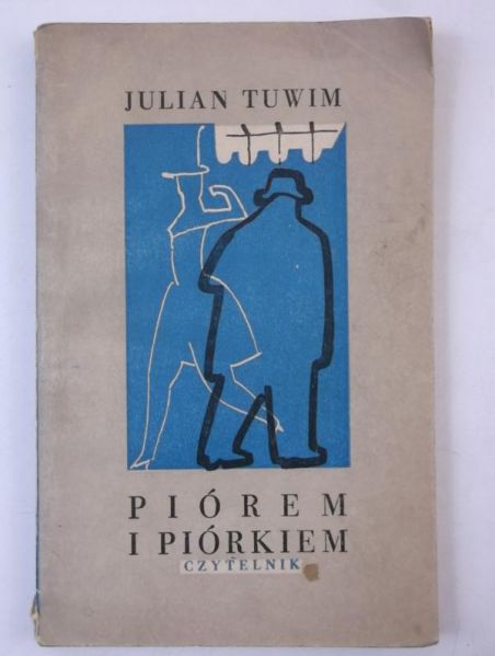Tuwim Julian - Piórem i piórkiem
