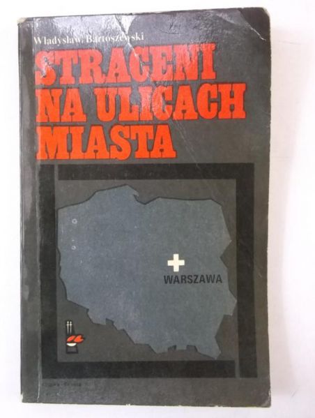 Bartoszewski Władysław - Strach na ulicach miasta
