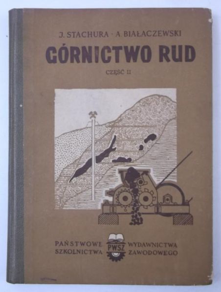 Górnictwo rud, część II