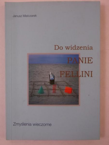 Do widzenia panie Fellini