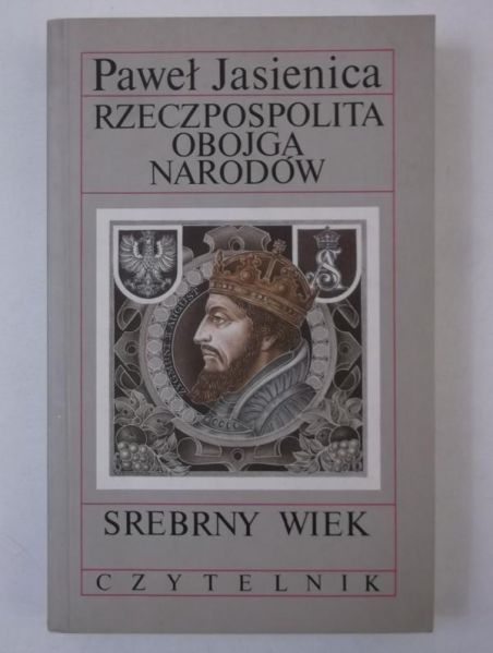 Rzeczpospolita Obojga Narodów - Srebrny wiek