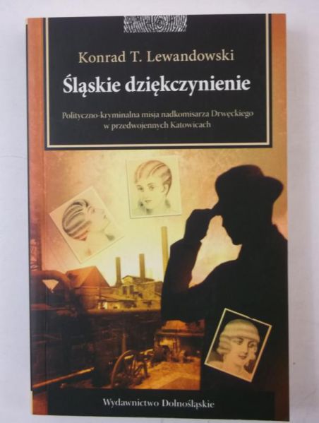 Lewandowski Konrad T. - Śląskie dziękczynienie