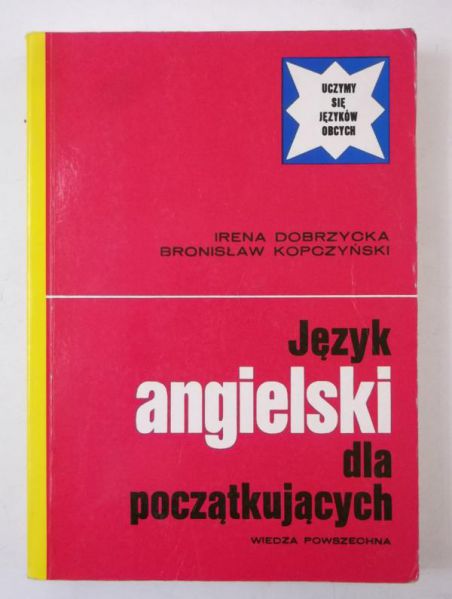 Dobrzycka Irena - Język angielski dla początkujących
