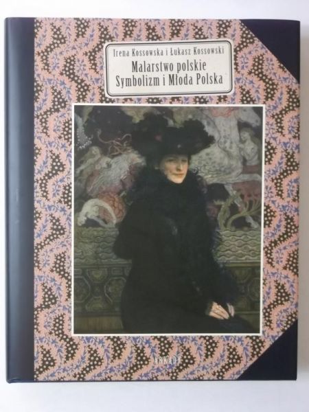 Kossowska Irena - Malarstwo polskie, Symbolizm i Młoda Polska