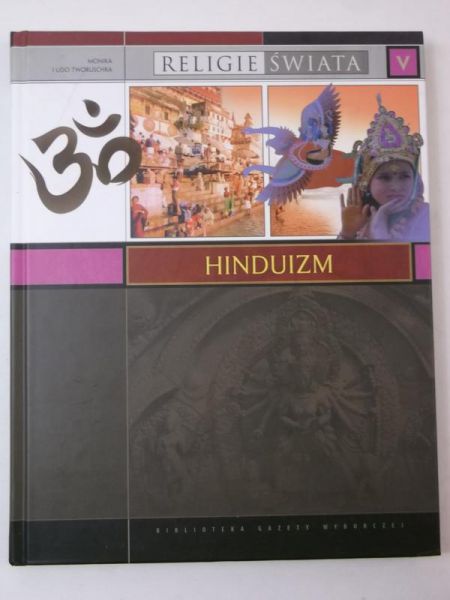 Monika Tworuschka - Religie świata: Hinduizm