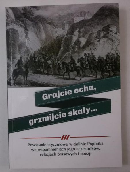 Grajcie echa, grzmijcie skały…