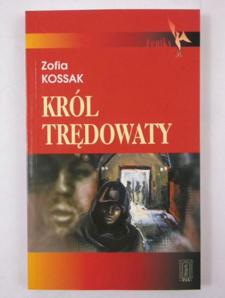Kossak Zofia -  Król trędowaty