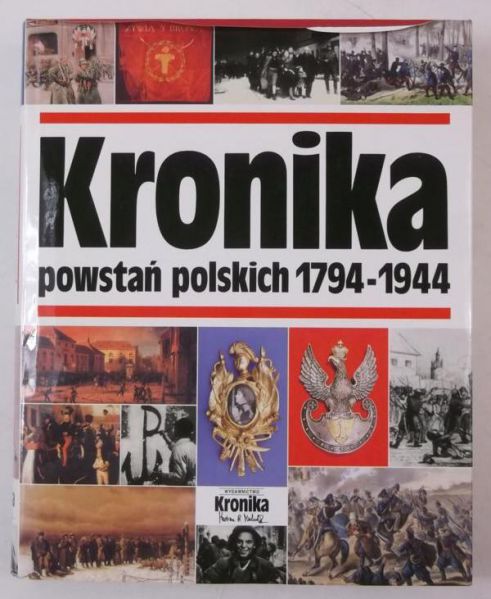 Kronika powstań polskich 1794-1944